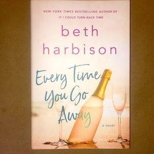 Every Time You Go Away Novel